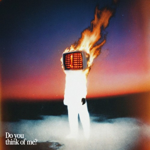 Do You Think Of Me? - 